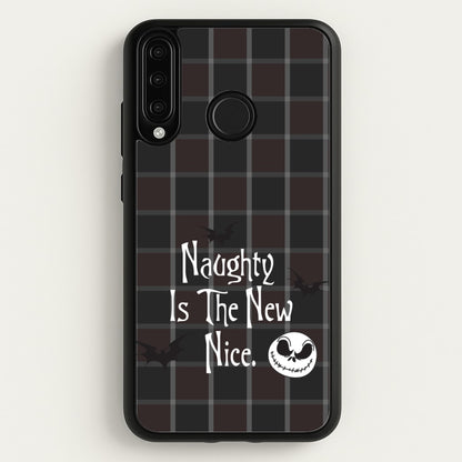 Naughty Is The New Nice  - Nightmare Before Christmas Phone Case for Huawei P30 Lite