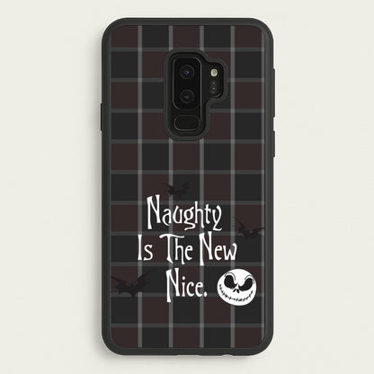Naughty Is The New Nice  - Nightmare Before Christmas Phone Case for Galaxy S9 Plus