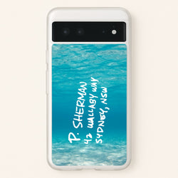 P.Sherman, 42 Wallaby Way ,Sydney  - Disney Phone Case for Google Pixel 6