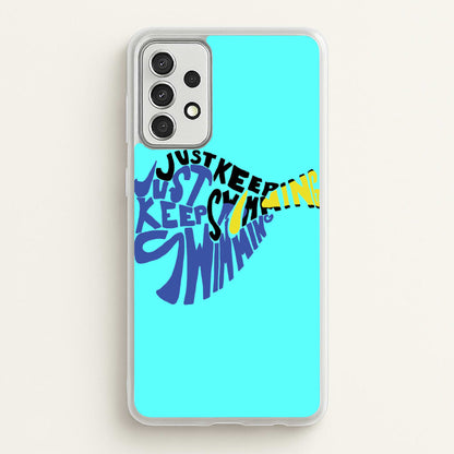 Just Keep Swimming - Finding Dory Fairytale  - Disney Phone Case for Galaxy A52 / A52s