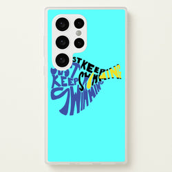 Just Keep Swimming - Finding Dory Fairytale  - Disney Phone Case for Galaxy S24 Ultra