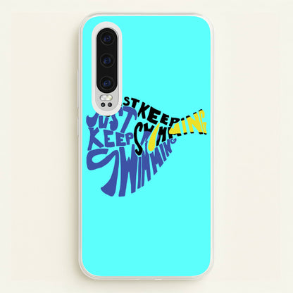 Just Keep Swimming - Finding Dory Fairytale  - Disney Phone Case for Huawei P30