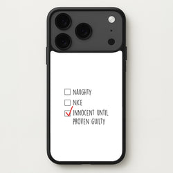 Innocent Until Proven Guilty - Naughty Or Nice Phone Case for iPhone 17 Pro
