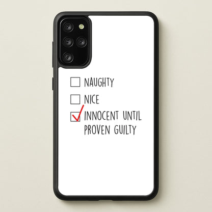 Innocent Until Proven Guilty - Naughty Or Nice   - Naughty Or Nice Phone Case for Galaxy S20 Plus