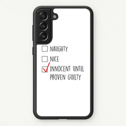 Innocent Until Proven Guilty - Naughty Or Nice   - Naughty Or Nice Phone Case for Galaxy S21 Plus