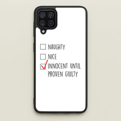 Innocent Until Proven Guilty - Naughty Or Nice   - Naughty Or Nice Phone Case for Galaxy A12