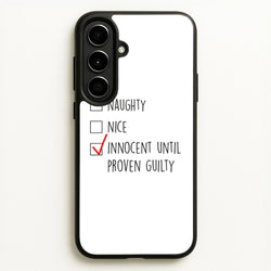 Innocent Until Proven Guilty - Naughty Or Nice   - Naughty Or Nice Phone Case for Galaxy A56