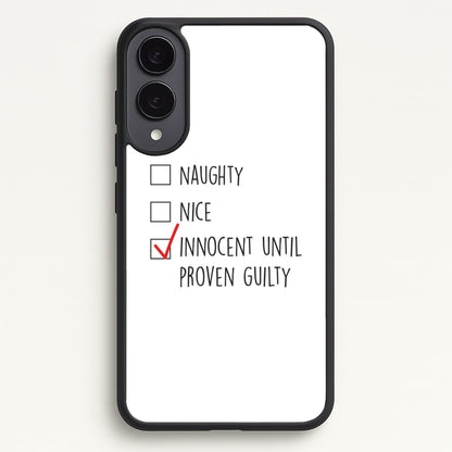 Innocent Until Proven Guilty - Naughty Or Nice   - Naughty Or Nice Phone Case for Galaxy S25 Edge