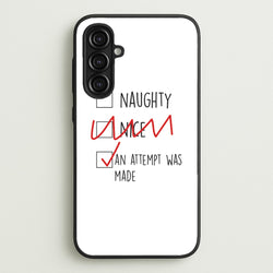 An Attempt Was Made - Naughty Or Nice   - Naughty Or Nice Phone Case for Galaxy A16