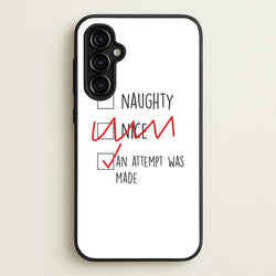 An Attempt Was Made - Naughty Or Nice   - Naughty Or Nice Phone Case for Galaxy A54
