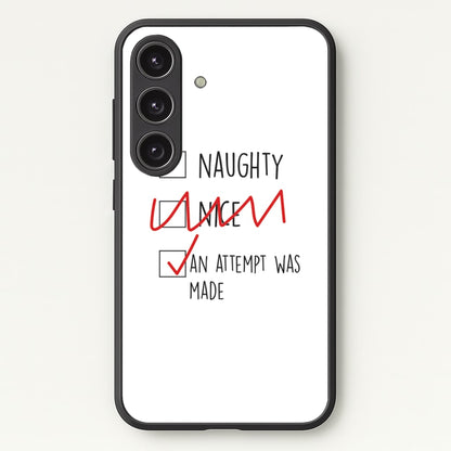 An Attempt Was Made - Naughty Or Nice   - Naughty Or Nice Phone Case for Galaxy S25