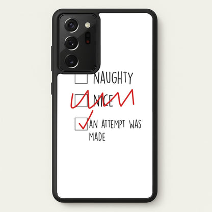 An Attempt Was Made - Naughty Or Nice   - Naughty Or Nice Phone Case for Galaxy Note 20 Ultra