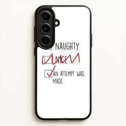 An Attempt Was Made - Naughty Or Nice   - Naughty Or Nice Phone Case for Galaxy A56