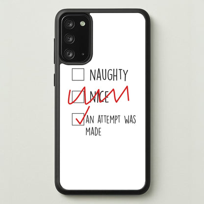 An Attempt Was Made - Naughty Or Nice   - Naughty Or Nice Phone Case for Galaxy Note 20