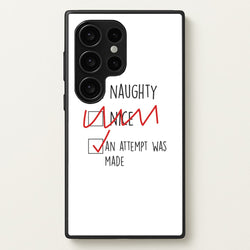 An Attempt Was Made - Naughty Or Nice   - Naughty Or Nice Phone Case for Galaxy S24 Ultra