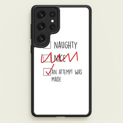 An Attempt Was Made - Naughty Or Nice   - Naughty Or Nice Phone Case for Galaxy S22 Ultra