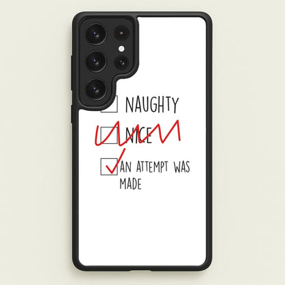 An Attempt Was Made - Naughty Or Nice   - Naughty Or Nice Phone Case for Galaxy S22 Ultra