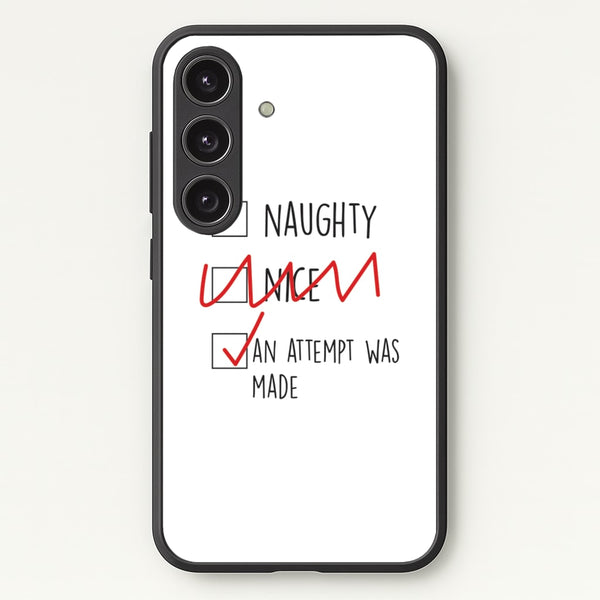An Attempt Was Made - Naughty Or Nice   - Naughty Or Nice Phone Case for Galaxy S24 Plus