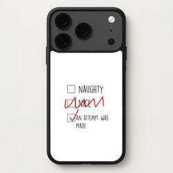 An Attempt Was Made - Naughty Or Nice Phone Case for iPhone 17 Pro Max