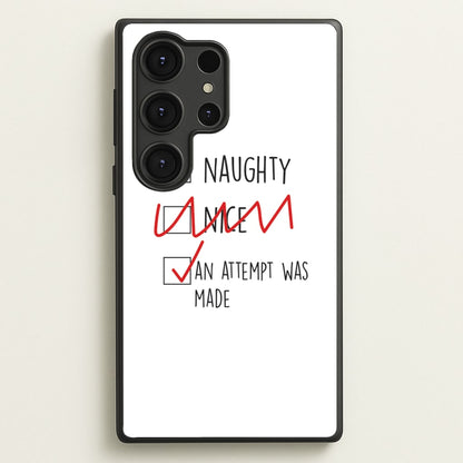 An Attempt Was Made - Naughty Or Nice   - Naughty Or Nice Phone Case for Galaxy S25 Ultra