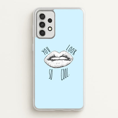 You Look So Cool - 1975  - The 1975 Phone Case for Galaxy A52 / A52s