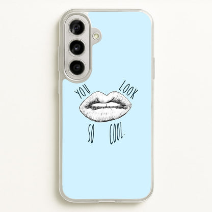 You Look So Cool - 1975  - The 1975 Phone Case for Galaxy A56