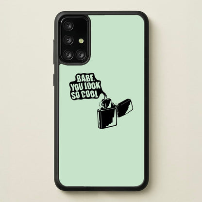 Babe, You Look So Cool - 1975  - The 1975 Phone Case for Galaxy A71