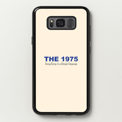 Being Funny - The 1975  - The 1975 Phone Case for Galaxy S8 Plus