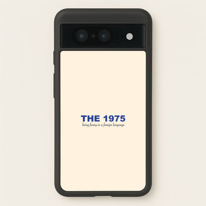 Being Funny - The 1975  - The 1975 Phone Case for Google Pixel 8