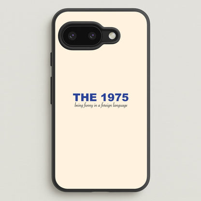 Being Funny - The 1975  - The 1975 Phone Case for Google Pixel 9a