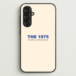 Being Funny - The 1975  - The 1975 Phone Case for Galaxy S23FE