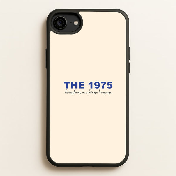 Being Funny - The 1975  - The 1975 Phone Case for iPhone 6 / 7 / 8 / SE
