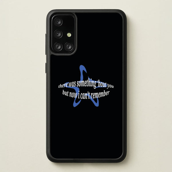 There Was Something About You - The 1975  - The 1975 Phone Case for Galaxy A71