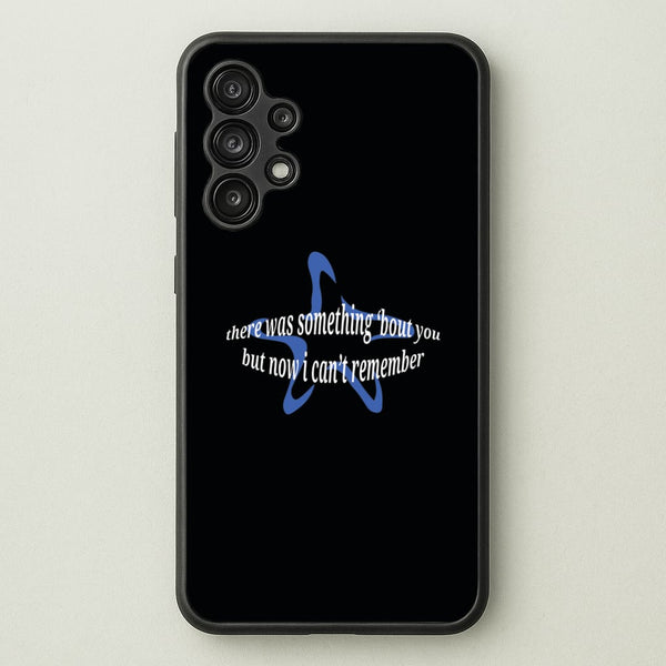 There Was Something About You - The 1975  - The 1975 Phone Case for Galaxy A13