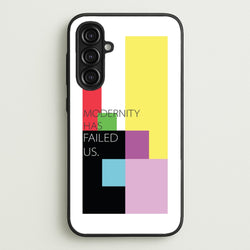 Modernity Has Failed Us - The 1975  - The 1975 Phone Case for Galaxy A16