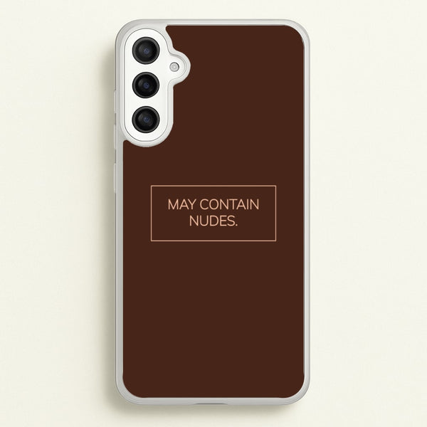 May Contain Nudes  - Nudes Phone Case for Galaxy A34