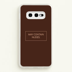 May Contain Nudes  - Nudes Phone Case for Galaxy S10e