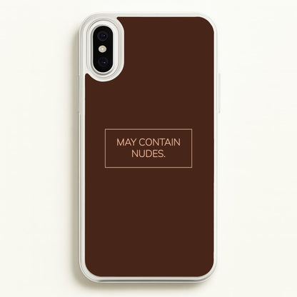 May Contain Nudes  - Nudes Phone Case for iPhone XS Max