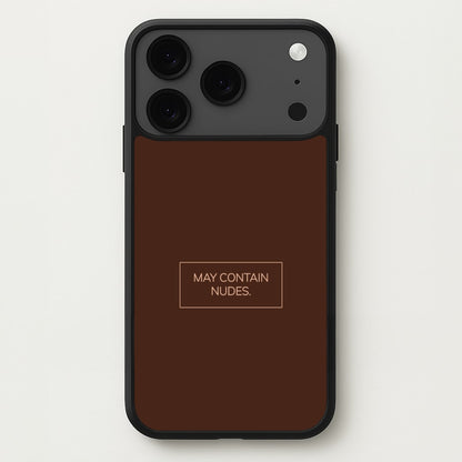 May Contain Nudes Phone Case for iPhone 17 Pro