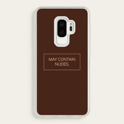 May Contain Nudes  - Nudes Phone Case for Galaxy S9 Plus