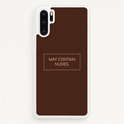 May Contain Nudes  - Nudes Phone Case for Huawei P30 Pro
