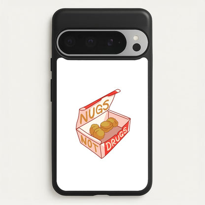 Nugs not Drugs Tumblr Style  -  Phone Case for Google Pixel 9 Pro XL