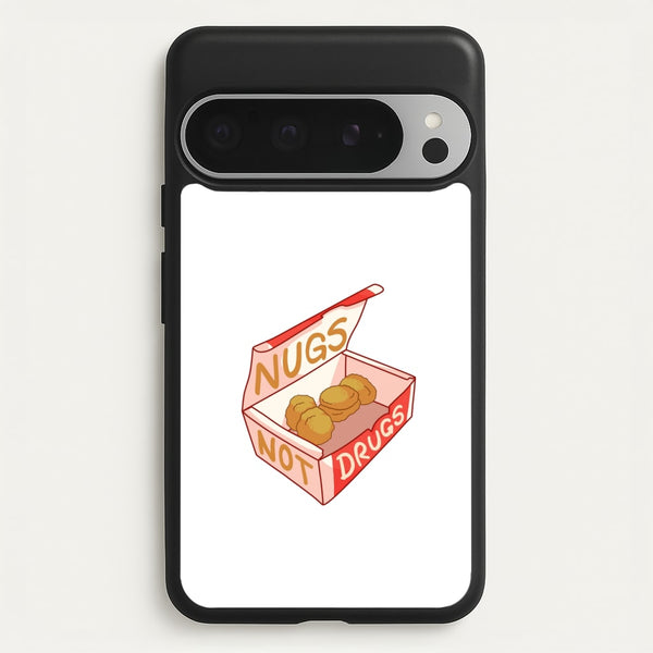 Nugs not Drugs Tumblr Style  -  Phone Case for Google Pixel 9 Pro XL