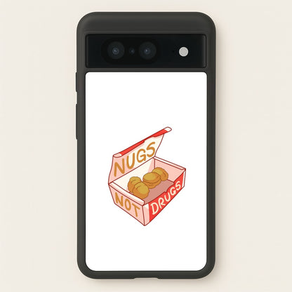 Nugs not Drugs Tumblr Style  -  Phone Case for Google Pixel 8