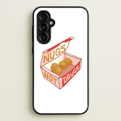 Nugs not Drugs Tumblr Style  -  Phone Case for Galaxy A54