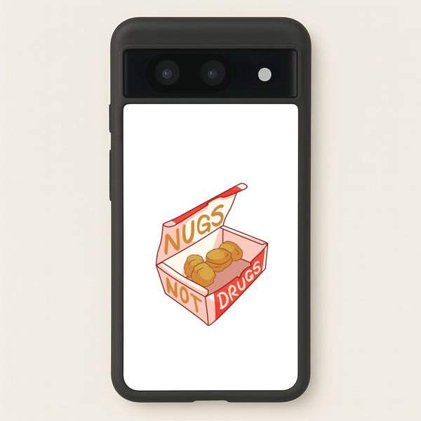 Nugs not Drugs Tumblr Style  -  Phone Case for Google Pixel 8a