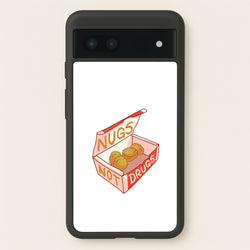 Nugs not Drugs Tumblr Style  -  Phone Case for Google Pixel 6a