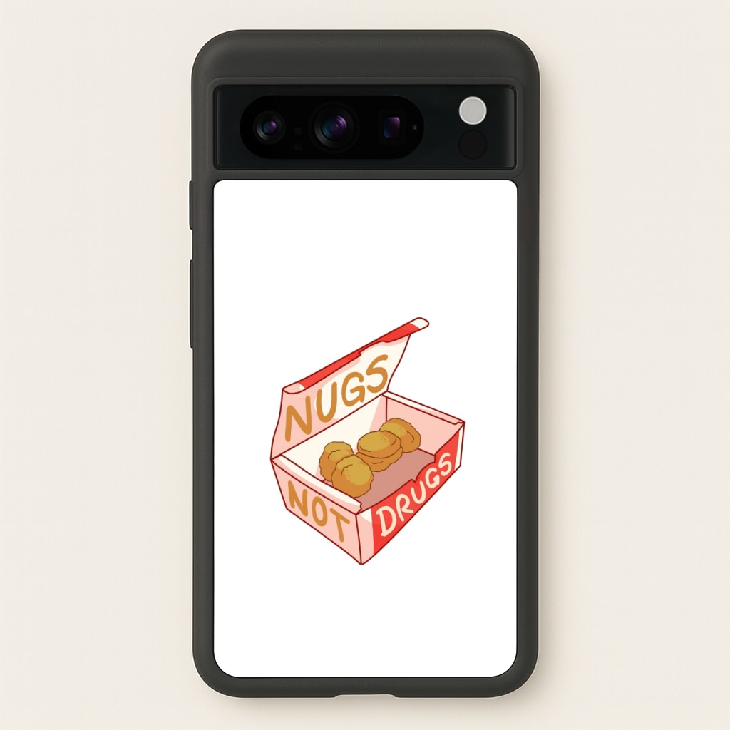 Nugs not Drugs Tumblr Style  -  Phone Case for Google Pixel 8 Pro