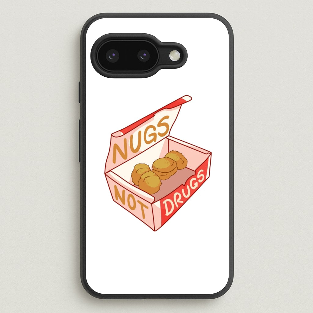 Nugs not Drugs Tumblr Style  -  Phone Case for Google Pixel 9a