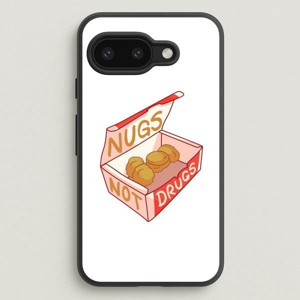 Nugs not Drugs Tumblr Style  -  Phone Case for Google Pixel 9a